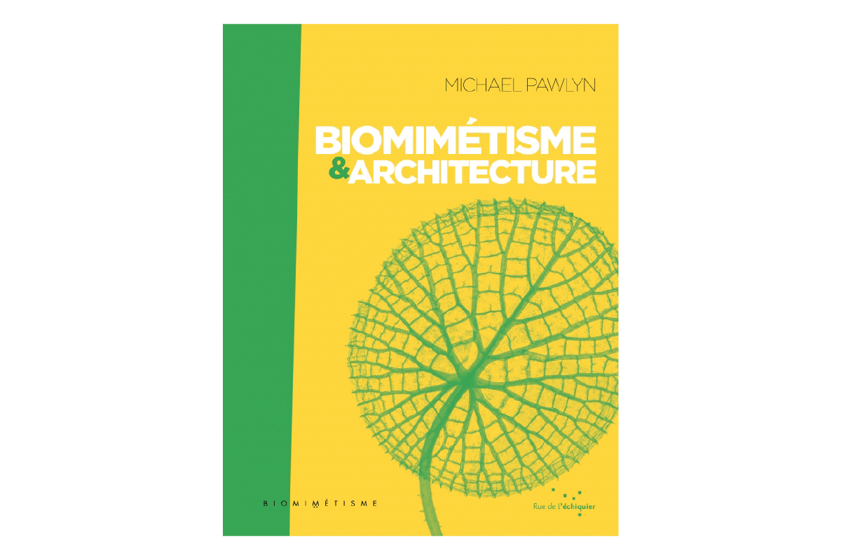Livre du mois: “Biomimétisme & Architecture”